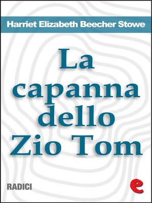 cover image of La Capanna dello Zio Tom (Uncle Tom's Cabin)